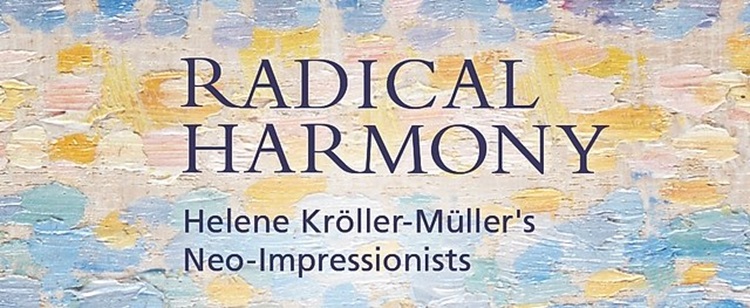 激进的和谐：Helene Kröller-Müller 收藏中的新印象派艺术家